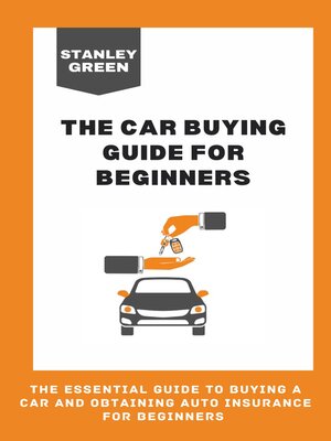 cover image of THE CAR BUYING GUIDE FOR BEGINNERS